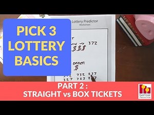 Pick 3 Lottery Basics - Part 2 : Straight vs Box Tickets