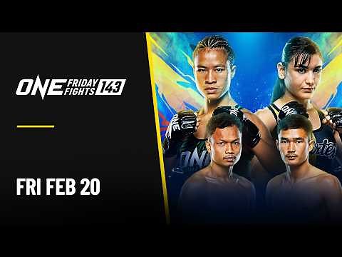 🔴 [Live in HD] ONE Friday Fights 143: Vero vs. Cohen