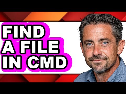 How to Find a File in Cmd - Step by Step