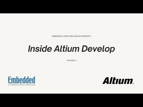 Inside Altium Develop: Co-Creation Design - Episode 5 - Get the Free 30-Day Trail