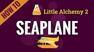 seaplane - Little Alchemy 2 Cheats