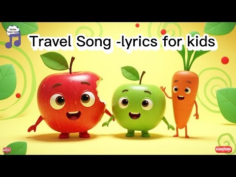 Travel Song-lyrics for kids