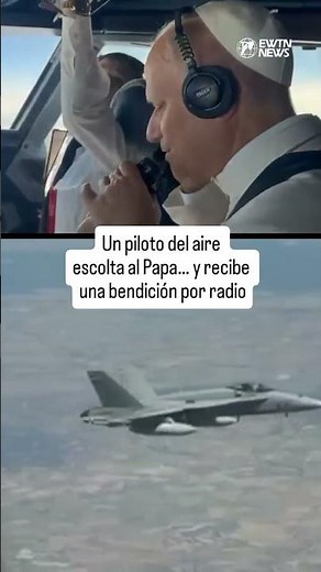 An air escort pilot is escorting the Pope...and he receives a blessing over the radio!