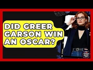Did Greer Garson Win An Oscar? - Famous Movies Club