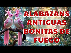 Música de Alabanza Pentecostal / Coros Pentecostales - Mas De 55 Coros Avivamiento Pentecostal