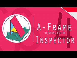 AFrame Tutorial 4 : Inspector