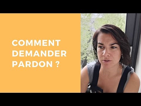 HOW TO ASK FOR FORGIVENESS: The Art of Apologizing