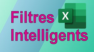 Filtres intelligents dans Excel