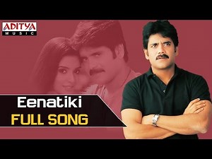 Eenatiki Full Song - Shivamani Movie Songs- Nagarjuna, Aasin
