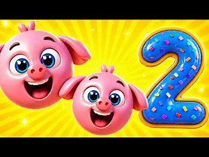 The Number 2 🐷 | Learn to Count with Fun Animals | Children's Song