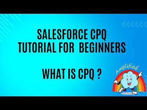 Salesforce CPQ Tutorial for Beginners Crash Course : What is Salesforce CPQ ?