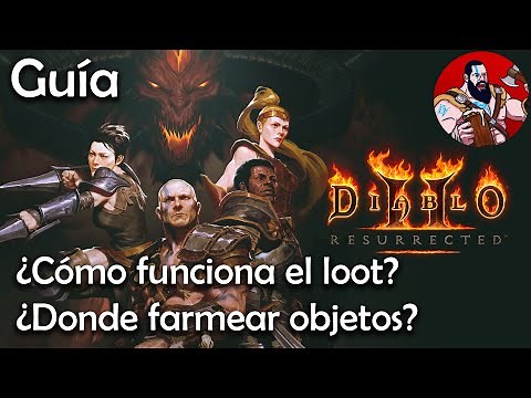 DIABLO II RESURRECTED | GUÍA DE LOOT | ¿CÓMO FUNCIONA? ¿DÓNDE FARMEAR OBJETOS?