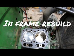 John Deere 650 Compact Tractor Engine In Frame Rebuild: Part 2