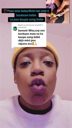 Replying to @princesse.ange80 1)Likid nan bouboun bebe 2) Lè pou koupe zong bebe 3) Likid nan tete bebe #foryou