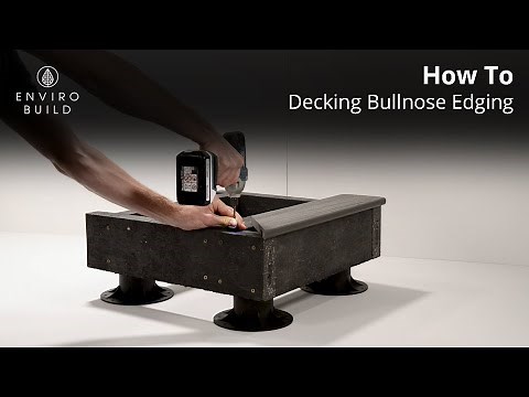 Bullnose Edging Decking Installation | Step-by-Step Tutorial by EnviroBuild