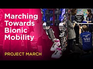 Marching Towards Bionic Mobility - @ProjectMARCH