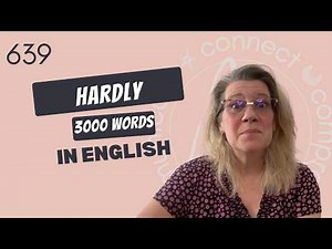 How to Use “hardly” in English | Meaning, Examples, Collocations & Antonyms 639/3000
