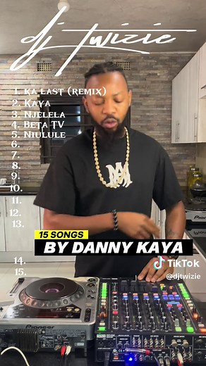 15 SONGS BY DANNY KAYA #djtwizie #lusakazambia🇿🇲 #zambiantiktok🇿🇲 #zambianmusic #fypシ゚viral #music #dj #tiktok #zambiakuchalo🇿🇲 #trending