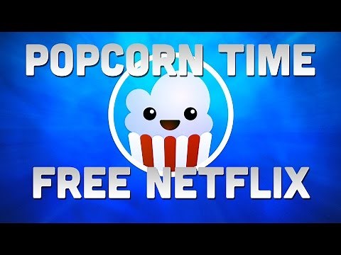 Popcorn Time | The Free Netflix!