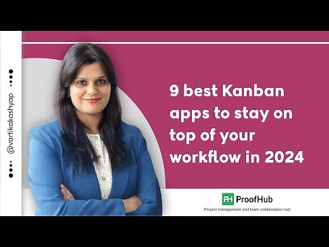 9 best Kanban apps to stay on top of your workflow in 2024