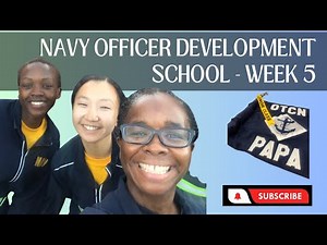 Navy ODS - Week 5 Recap (I Love the Neyhall Galley and the Commissary)