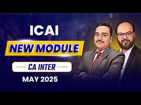 ICAI New Module CA Inter Sep 25 | ICAI Module Change for Sep 25 Exams | CA Inter Sep 25 Exams