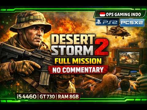 Desert Storm 2 PS2 di PC Tahun 2026 | Nostalgia Game Perang Legendaris!