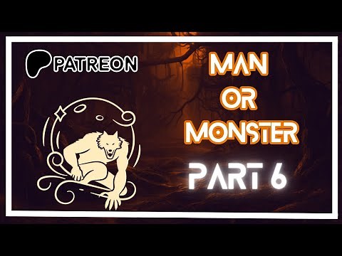 [Patreon Preview][M4A] Man or Monster 6 - ASMR Roleplay Audio - Werewolf boyfriend x Listener