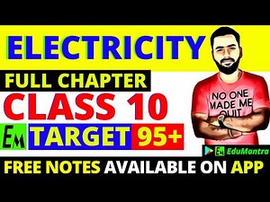 ELECTRICITY FULL CHAPTER || CLASS 10 SCIENCE || Video Lecture