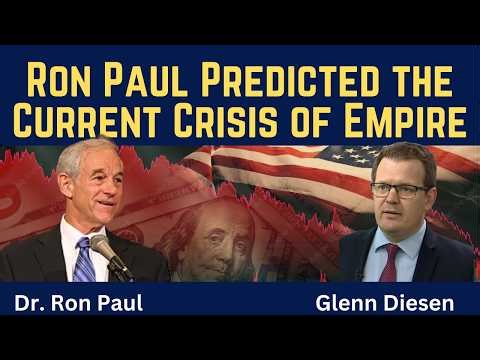 Ron Paul Predicted the Crisis of Empire, Monetary System & Civil Liberties