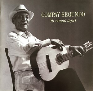 Compay Segundo - Yo Vengo Aquí