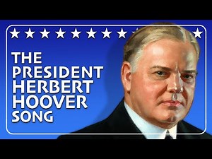 The Life of Herbert Hoover Song
