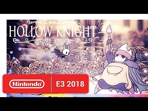 Hollow Knight - Launch Trailer - Nintendo E3 2018