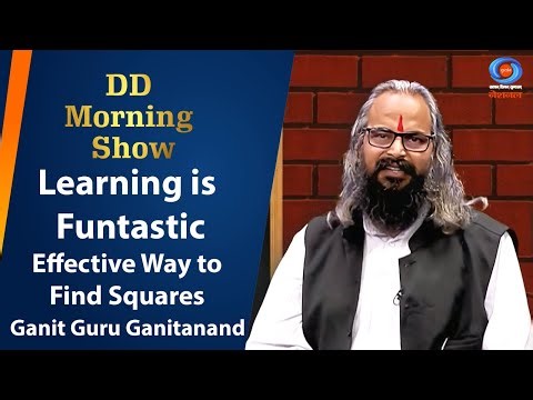 DD Morning Show | Learning is Funtastic | Effective Way to Find Squares | Ashok Kumar Roy