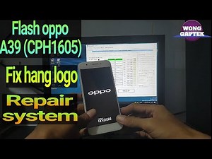 Flash Oppo A39 (CPH1605)