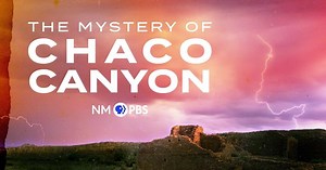 The Mystery of Chaco Canyon