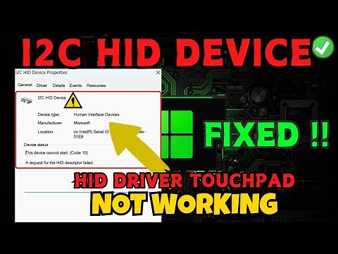 I2C HID Device not working code 10 | Driver Touchpad Fix