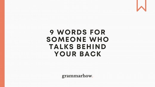 9 Words for Someone Who Talks Behind Your Back