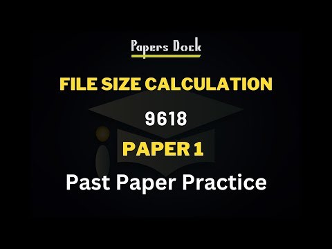 File Size Calculation Practice | Paper 1 | 9618