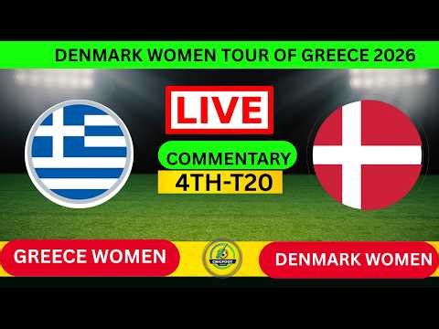 🔴:GREECE WOMEN VS DENMARK WOMEN|4TH T20 2026|LIVE SCORE & COMMENTARY HINDI |DEN -W VS GRE-W