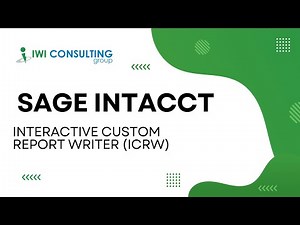 Sage Intacct - Interactive Custom Report Writer (ICRW)