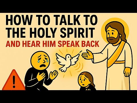How to Talk to the Holy Spirit and Hear Him Speak Back
