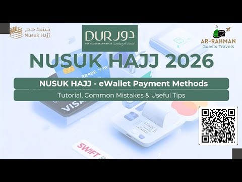 Nusuk Hajj 2026: E‑Wallet Activation, Top-up & Payment Methods Guide | Mistakes & Tips