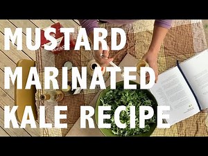 CSA RECIPE: easy mustard marinated kale