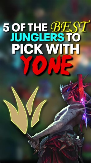 Top 5 Junglers Featuring Yone in League of Legends