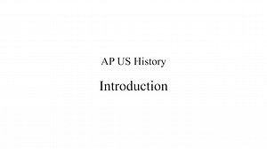 AP United States History: Introduction to the AP Exam