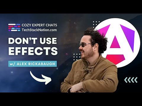 Don't Use Effects 🚫 and What To Do Instead 🌟 w/ Alex Rickabaugh, Angular Team