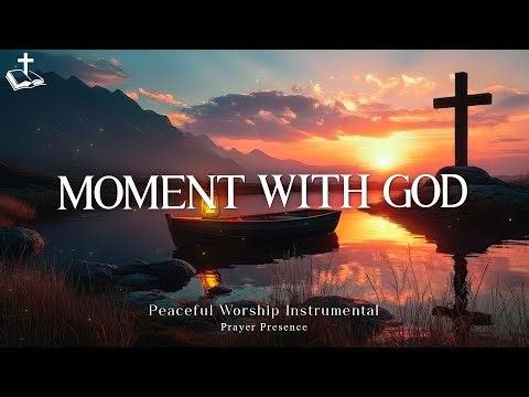 Peaceful Worship Instrumental | Time Alone With God & Soaking Prayer Music