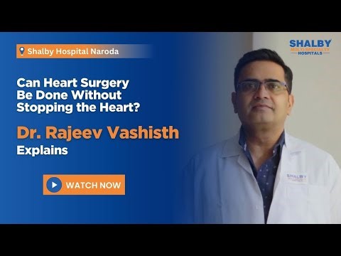 Can Heart Surgery Be Done Without Stopping the Heart? | Dr. Rajeev Vashisth Explains