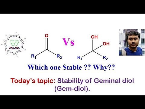 Stability of Geminal diol (Gem-diol).